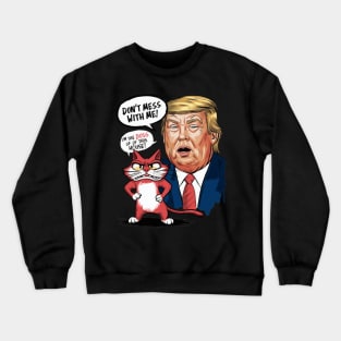 Cats Against Trump, Funny Cat Crewneck Sweatshirt